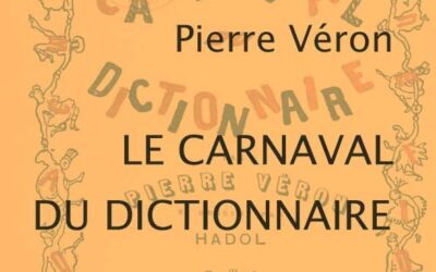 Le Carnaval du dictionnaire de Véron