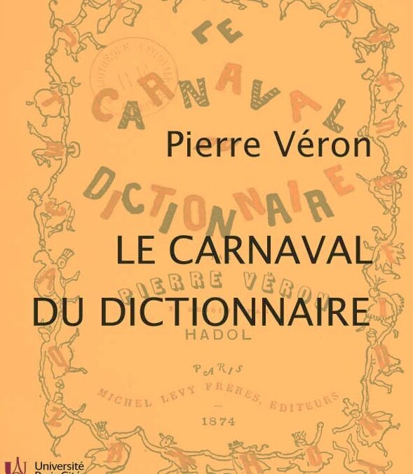 Le Carnaval du dictionnaire de Véron